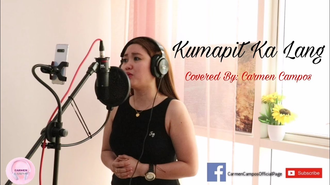 Kumapit Ka Lang | Covered By: Carmen Campos |
