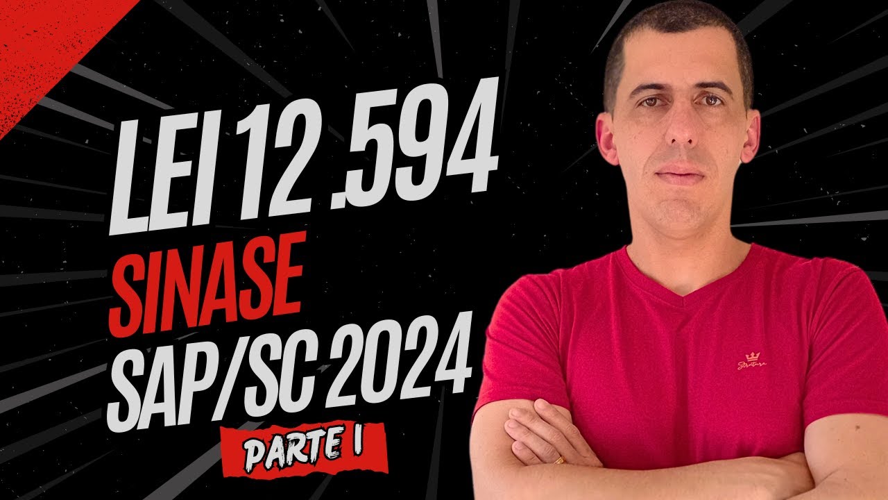 CONCURSO SAP SC - AGENTE SOCIOEDUCATIVO - LEI 12.594 - SINASE   PARTE 1 - GUSTAVO GOMES