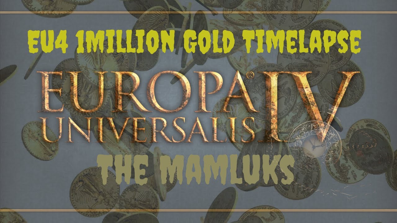 Eu4 $1 Million Gold Timelapse: The Mamuluks