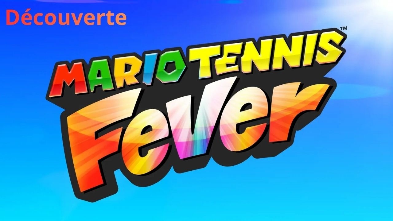 On découvre le nouveau Mario Tennis