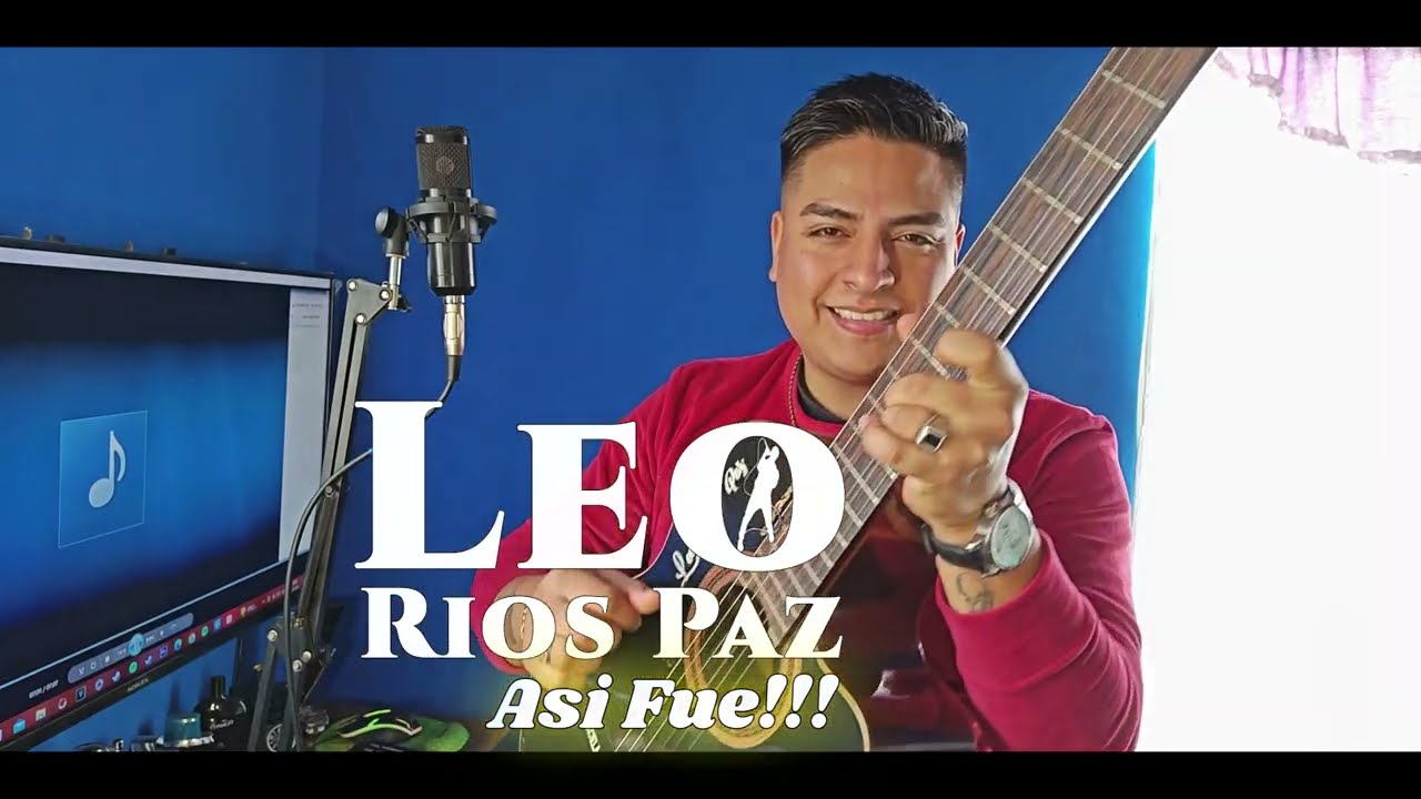 LEO RIOS PAZ ASI FUE