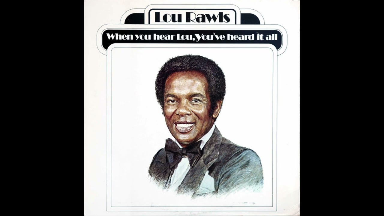 B2  Unforgettable   - Lou Rawls: When You Hear Lou You've Heard It All 1984 Vinyl HQ Audio