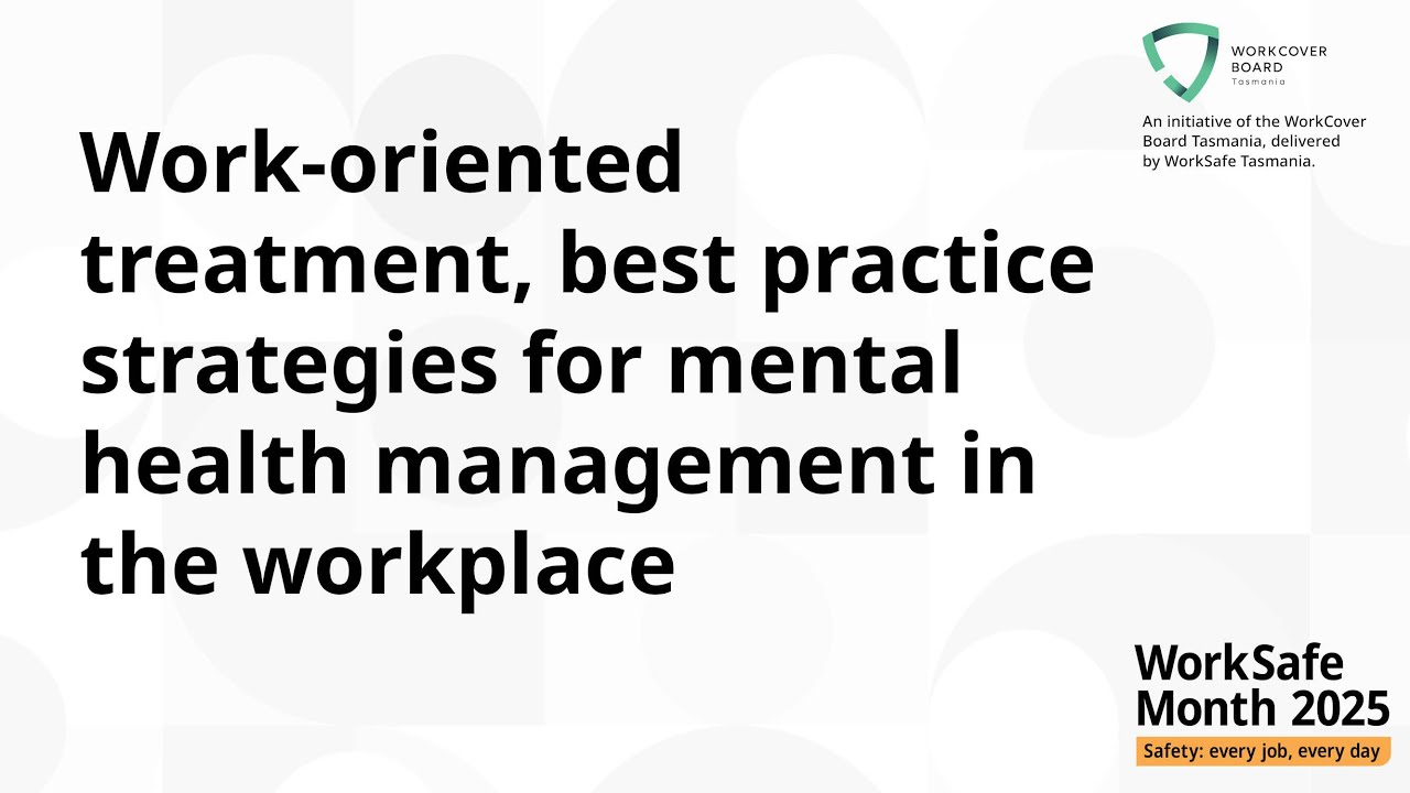 Work-oriented treatment, best practice strategies for mental health management in the workplace
