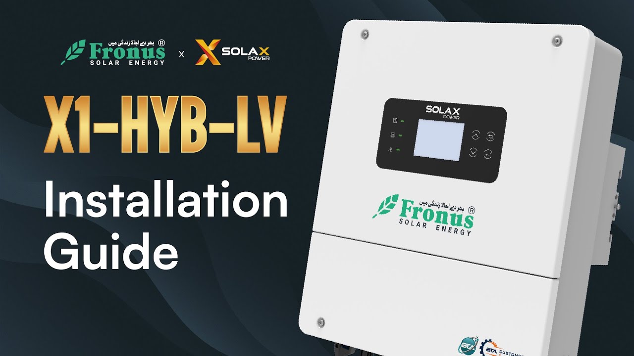 X1 Hybrid LV 6KW Installation Guide | Hybrid Inverter | Fronus Solar Energy | Fonus SolaX