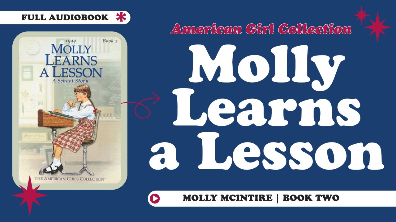 Molly Learns a Lesson: A School Story | FULL AUDIOBOOK | American Girl Collection
