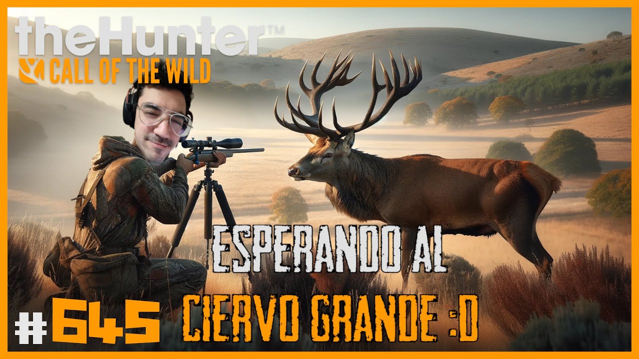 ESPERANDO AL CIERVO GRANDE - MONTERÍA ORGANIZADA POR @NOTZAX_3 | 🦌theHunter: CotW #645