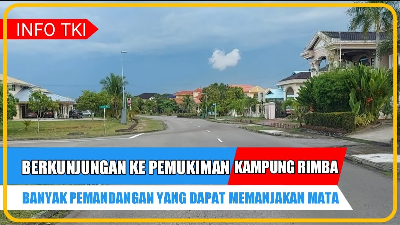 MENYUSURI PERUMAHAN DI BRUNEI DADUSSALAM || KAMPUNG RIMBA || BANYAK RUMAH ORANG KAYA