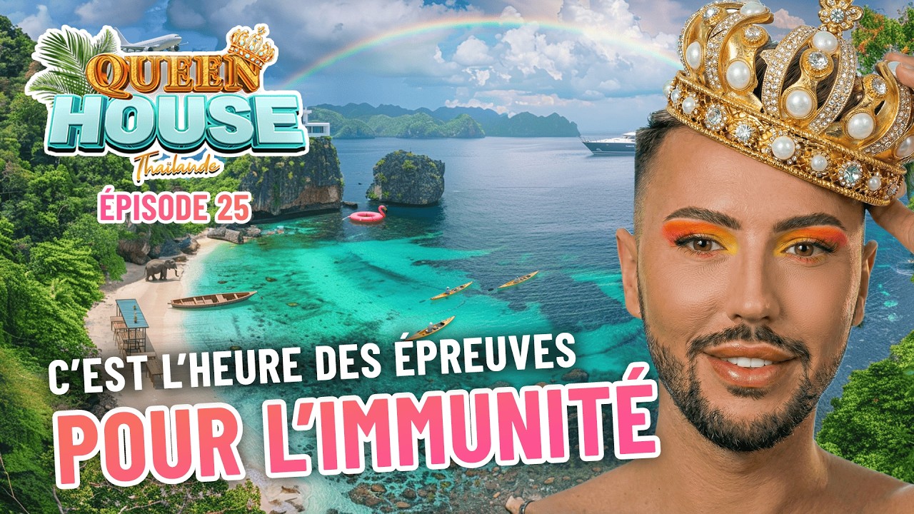 QUEEN HOUSE - &Eacute;PISODE 25 👑