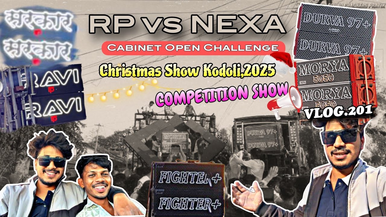 Christmas ला RP 🆚 NEXA Cabinet Open Challenge Competition🔊🔥 Kodoli Show 2025 | Vlog. 201