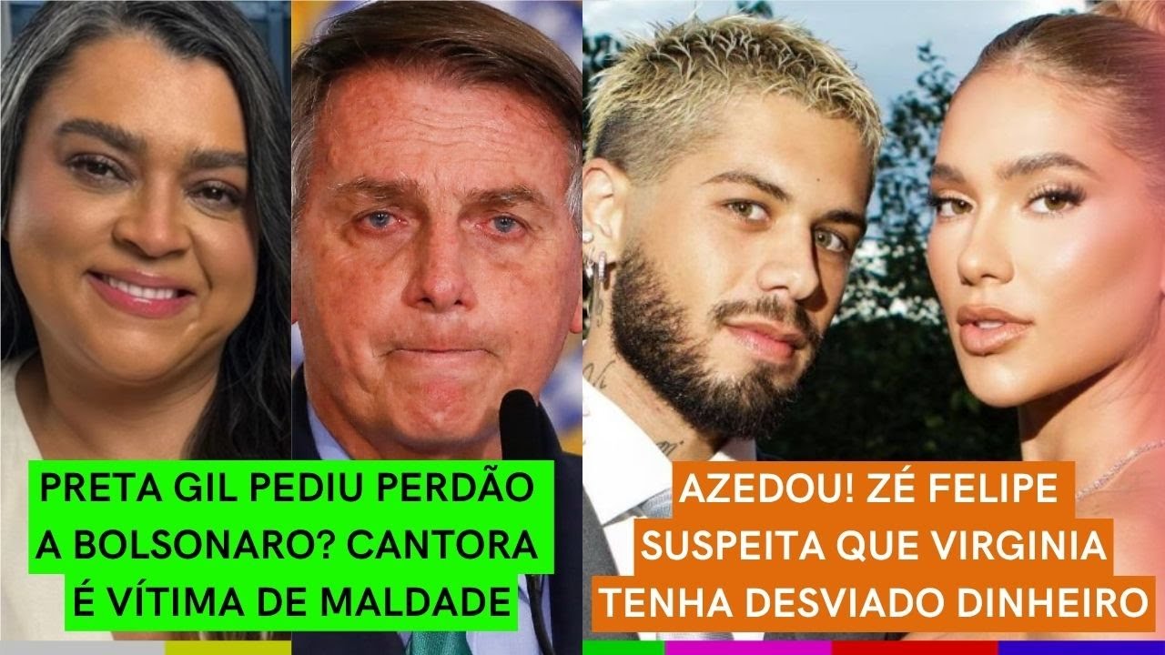Preta Gil PEDIU PERD&Atilde;O a Bolsonaro? Cantora &eacute; V&Iacute;TIMA de maldade | Z&eacute; Felipe INVESTIGA Virginia