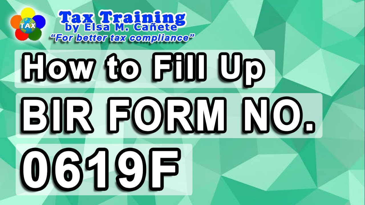 How to Fill-Up BIR Form 0619F or Monthly Remittance Form for Final Income Taxes Withheld