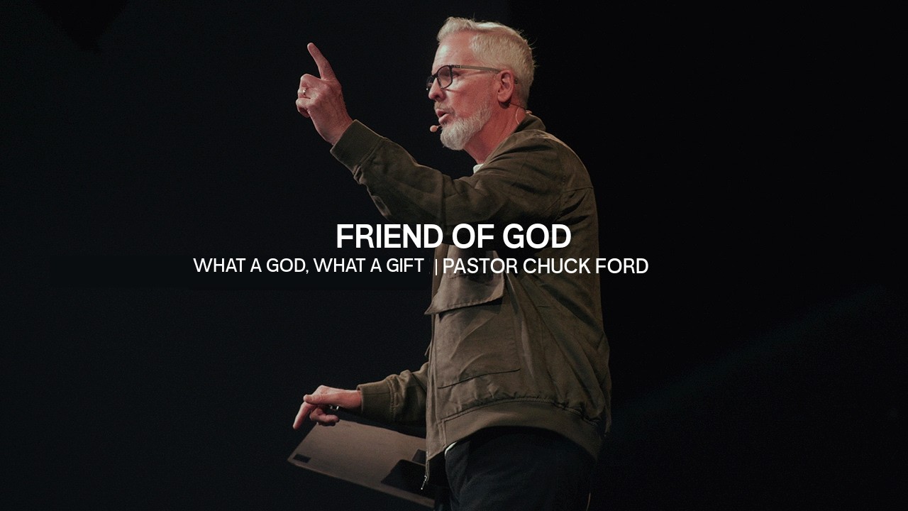 Friend of God | What A God, What A Gift