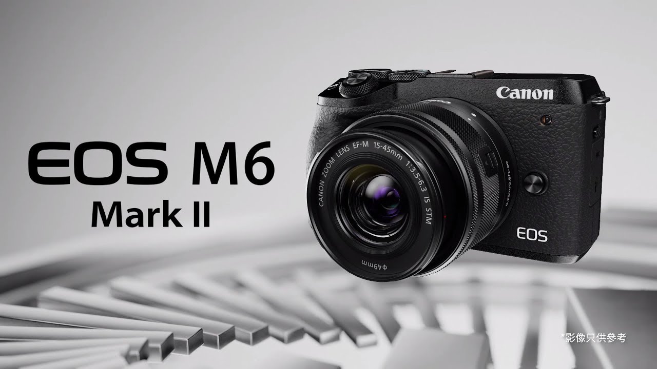 EOS M6 Mark II 產品介紹