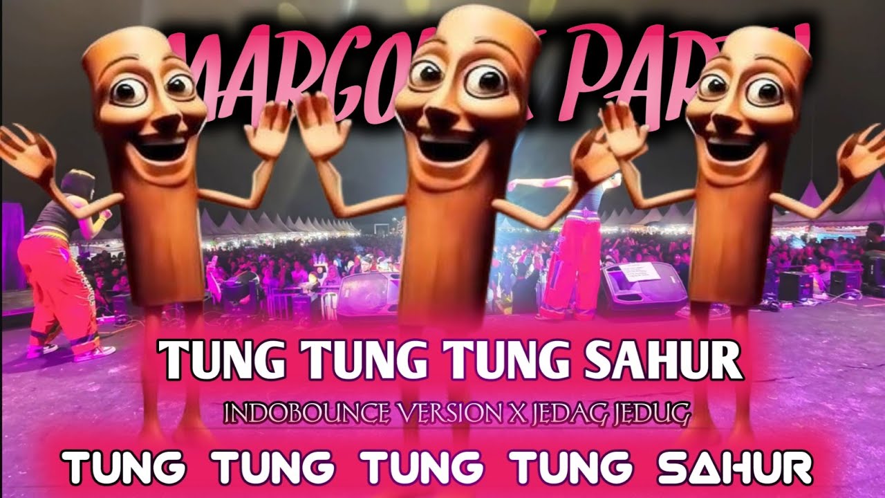 DJ TUNG TUNG SAHUR INDOBOUNCE VERSION JEDAG JEDUG - RAUL DJ RAUL