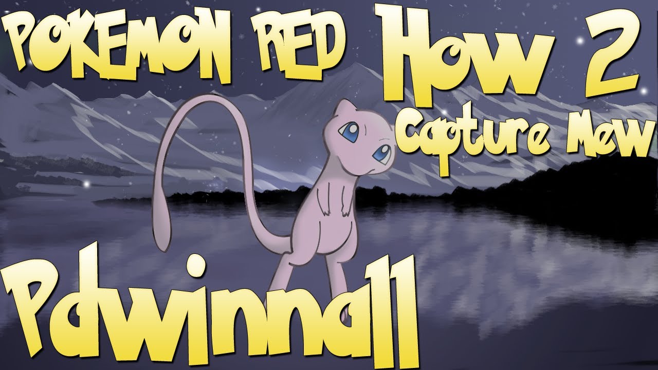 Pok&eacute;mon Red How to capture Mew | w/  Pdwinnall