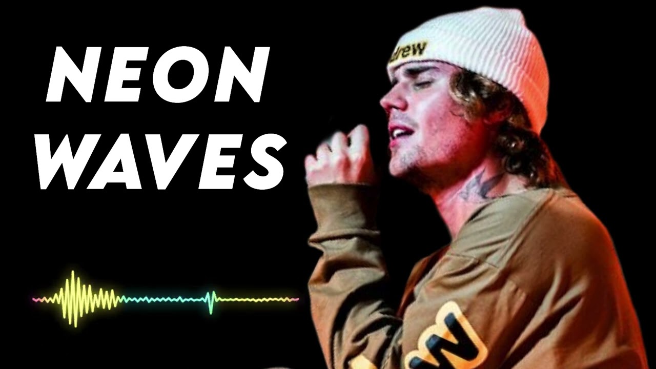 Justin bieber - Neon Waves