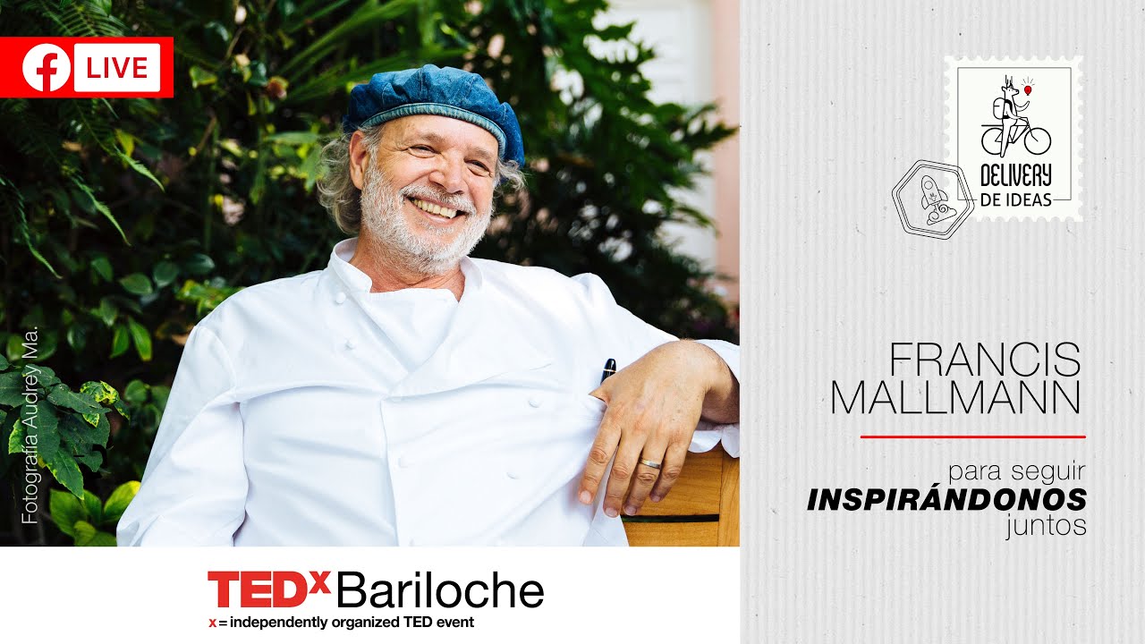#DeliveryDeIdeas  | Entrevista a Francis Mallmann | TEDxBariloche