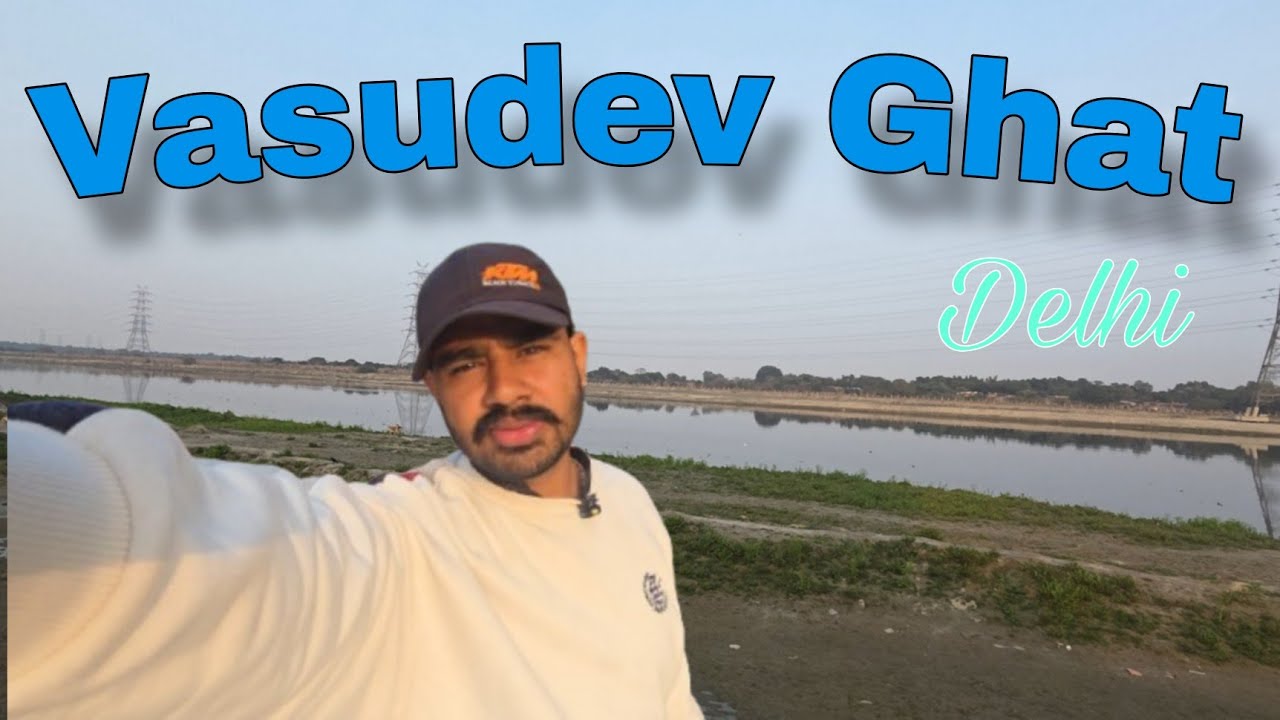 Vasudev Ghat Delhi || Yumna Aarti with AK Prajapat || Full Information vlog || Enjoy Aarti 
