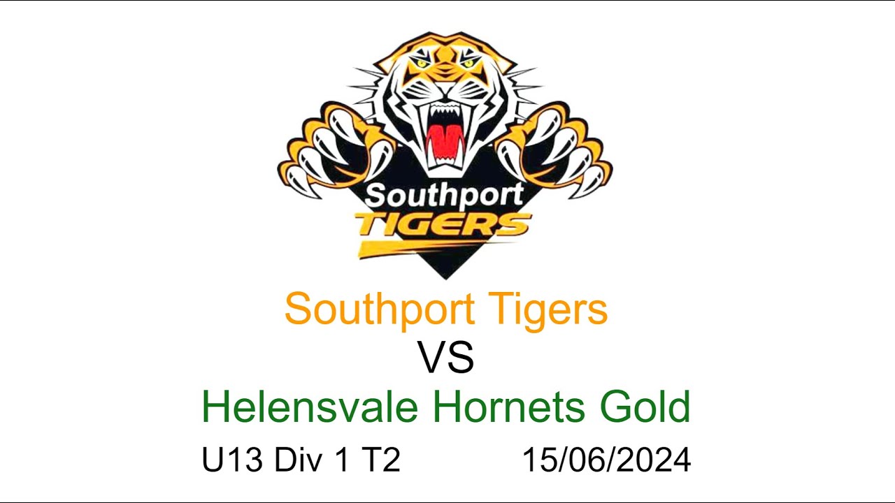 Southport Tigers U13 Div 1 V Helensvale Hornets Gold 15/6/24