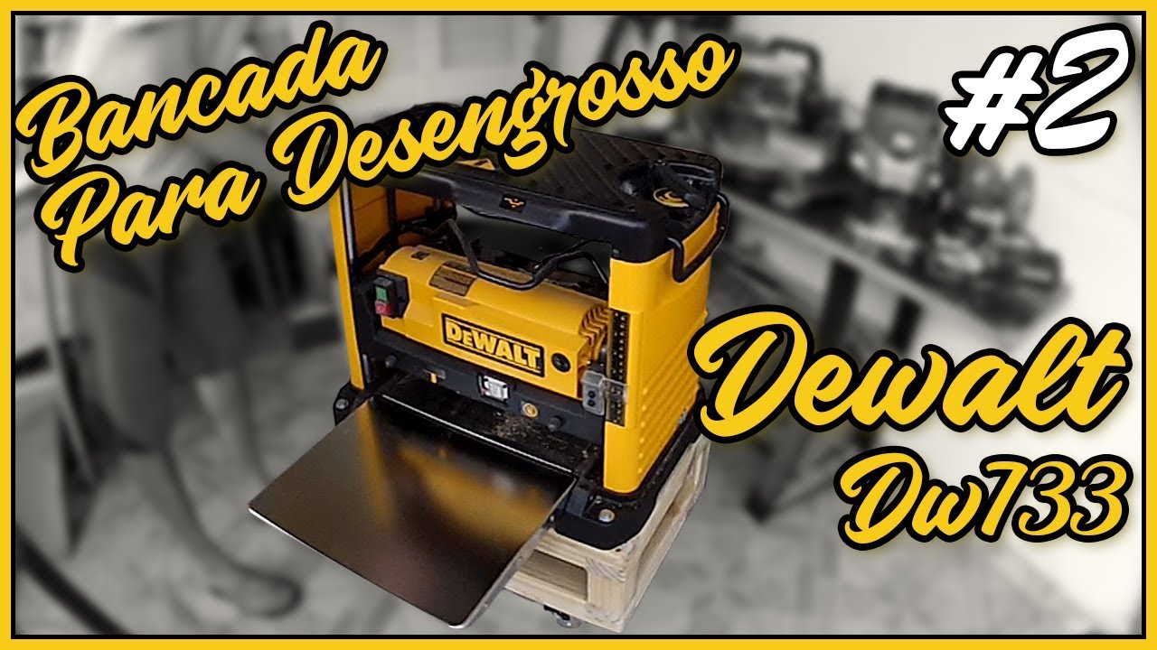 Bancada Desengrosso Dewalt DW 733