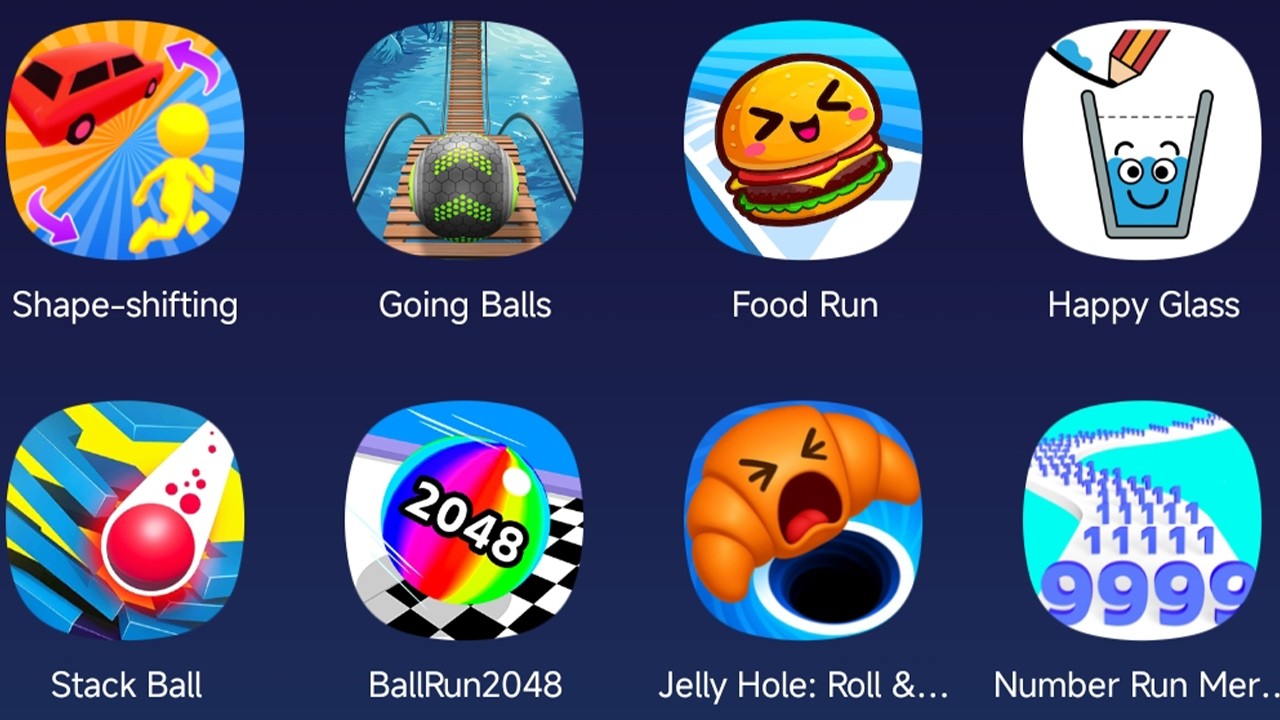 Shape-shifting,Going Balls,Food Run,Happy Glass,Stack Ball,BallRun2048,Number Run Merge,Jelly Hole