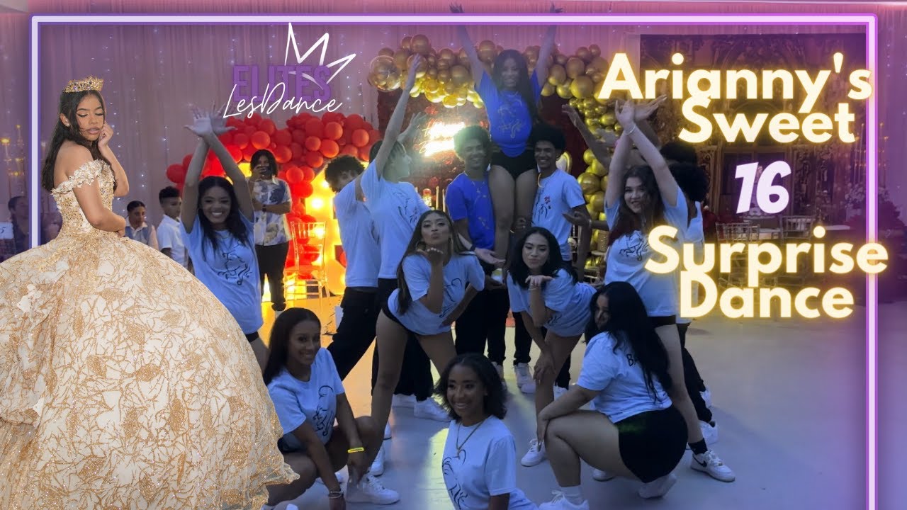 Arianny's Sweet 16 Surprise Dance | HipHop, Dancehall & More