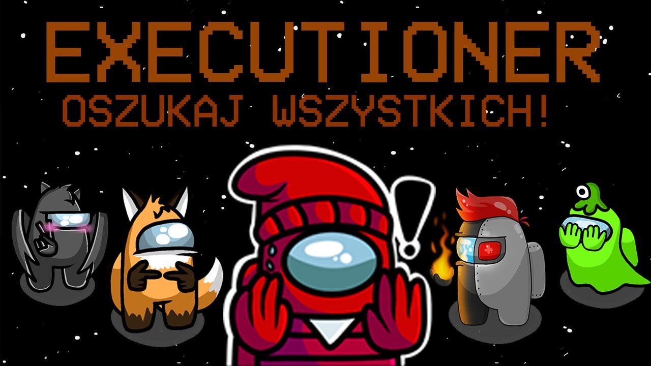 Typowy Spoceniec w Among us (EXECUTIONER)