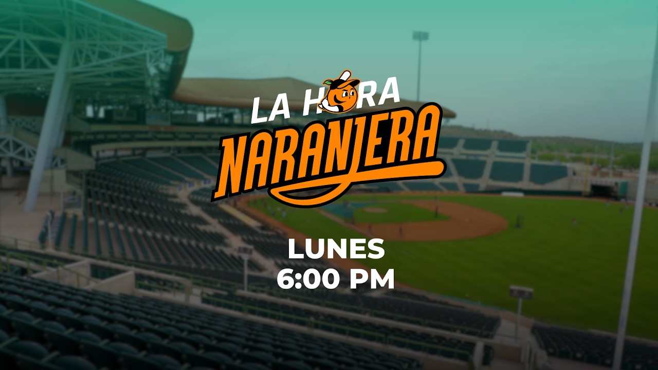 🟠 ¡La Hora Naranjera! ⚾️