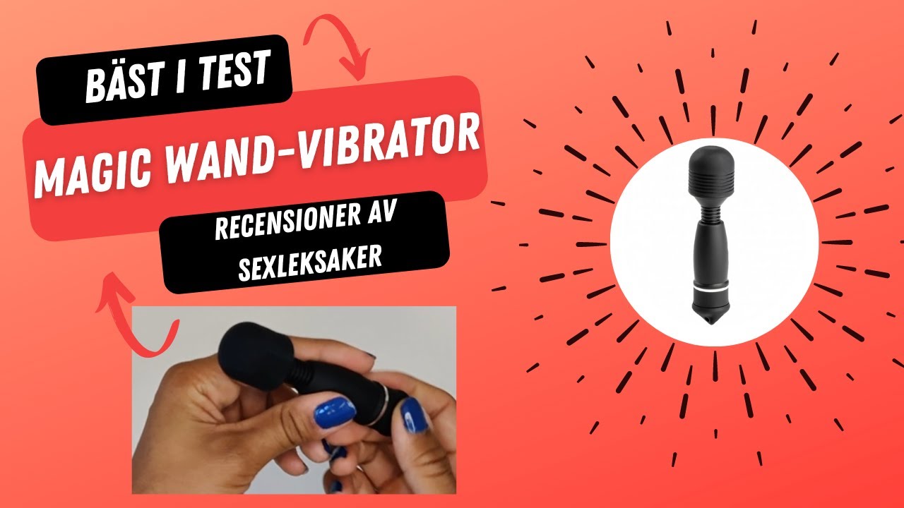Magic Wand Vibrator - B&auml;sta i test