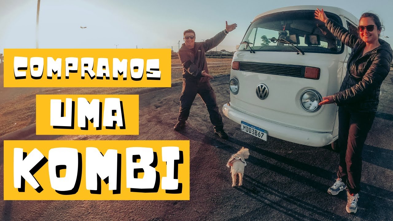 Compramos uma KOMBI e Mudamos de nome: viramos KOMBICHILEIROS | Kombichileira #ep01