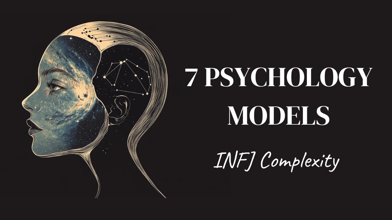 INFJ Complexity | 7 Psychology Models