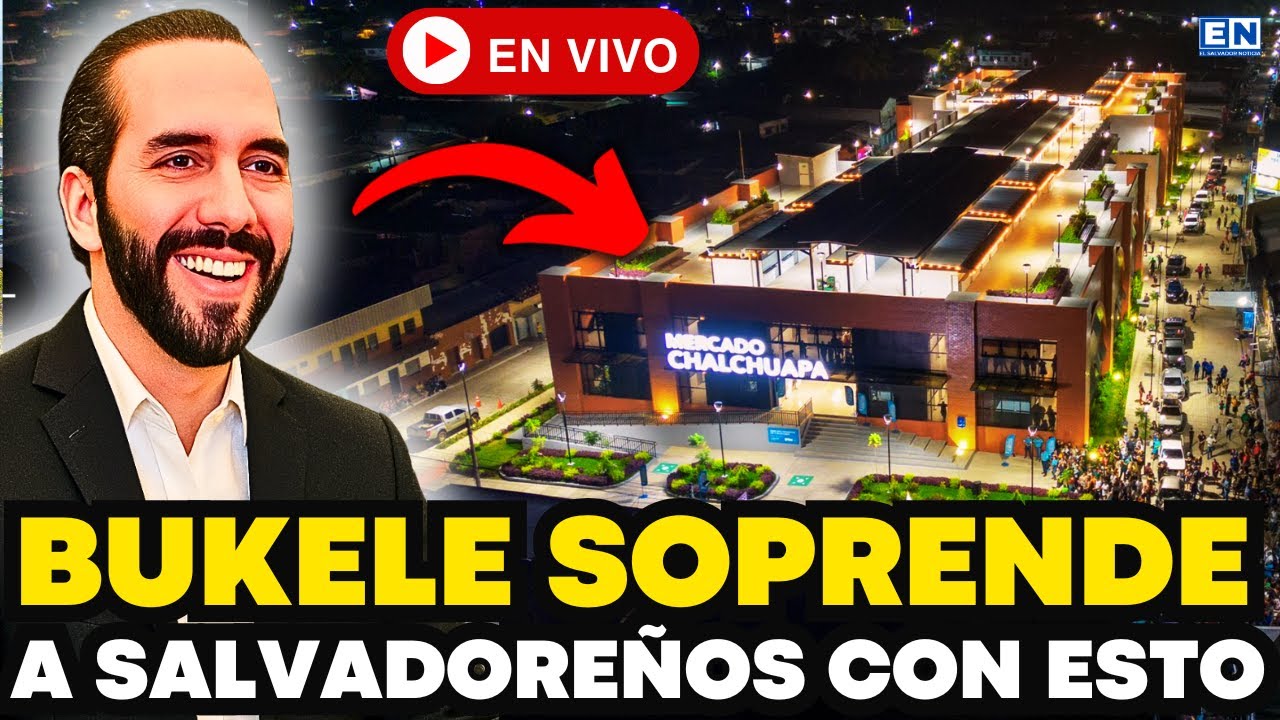 “¡Bukele lo volvió a hacer! MERCADOS de LUJO impresionan a TODOS 😱🇸🇻”