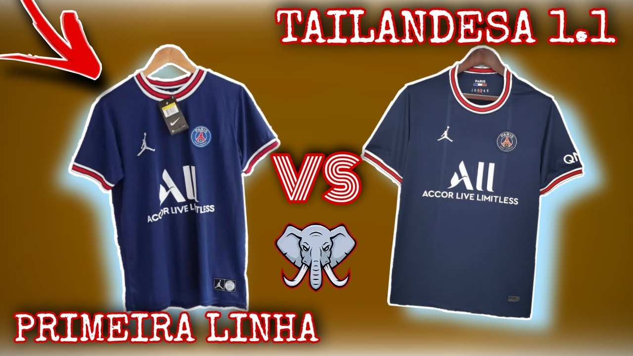 CAMISA PARIS TAILANDESA 1.1 Vs Camisa Paris Primeira Linha Nacional