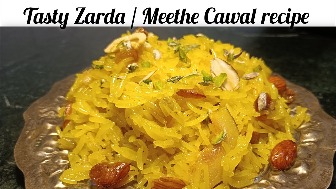 Zarda Rice Recipe | Authentic Meethe Chawal Recipe | Perfect Zarda Rice Recipe 😍