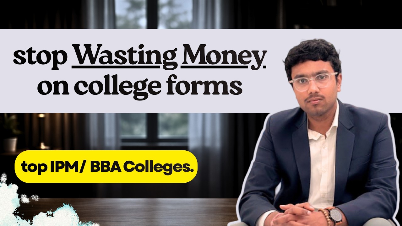 Don't Waste ₹48,000 on IPM/BBA Forms! (Watch This Before Applying)