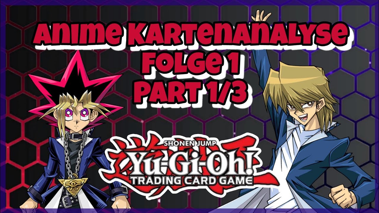 🃏 Yu-Gi-Oh! Anime Kartenanalyse – Folge 1: Das Herz der Karten (Part 1/3) 🎨✨