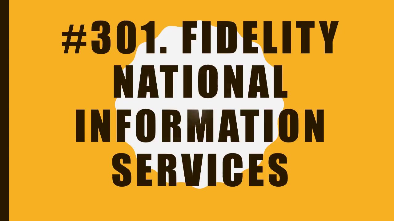 #301 Fidelity National Information Services|10 Facts|Fortune 500|Top companies in United States