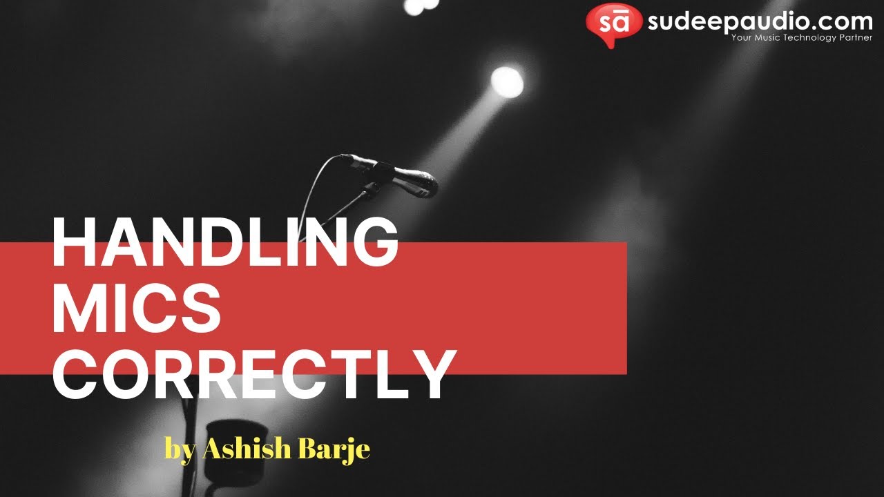 How to Use a Microphone on Stage | Avoid Common Mistakes | Ashish Barje || S10 E18 | @SudeepAudio