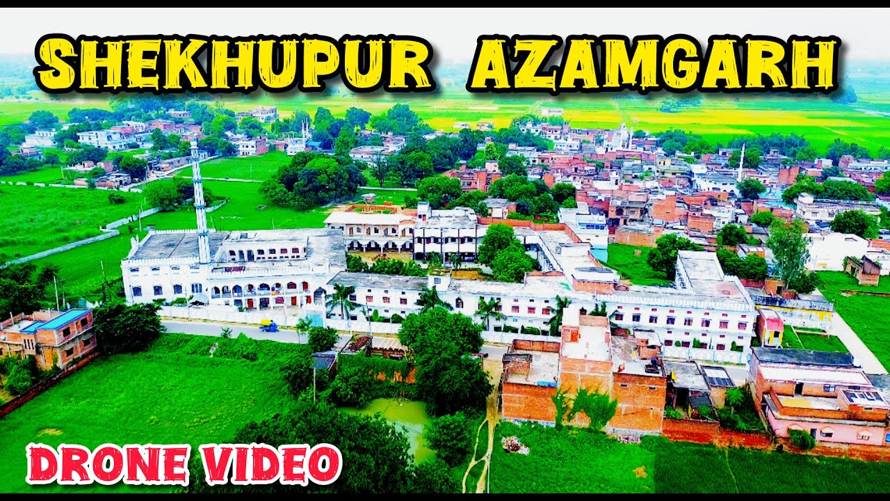Shekhupur  Drone Video || Shekhupur Azamgarh Drone Views