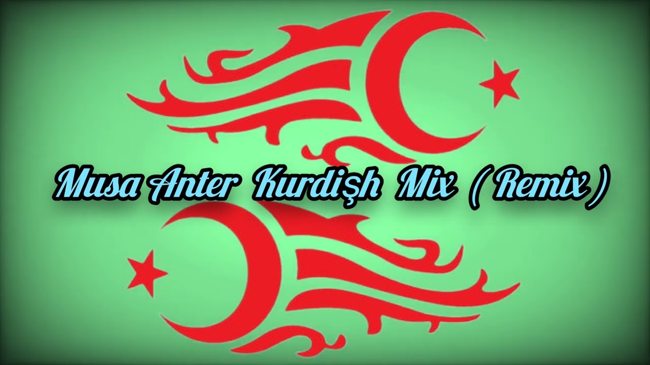 Musa Anter Kurdişh Mix ( Remix )
