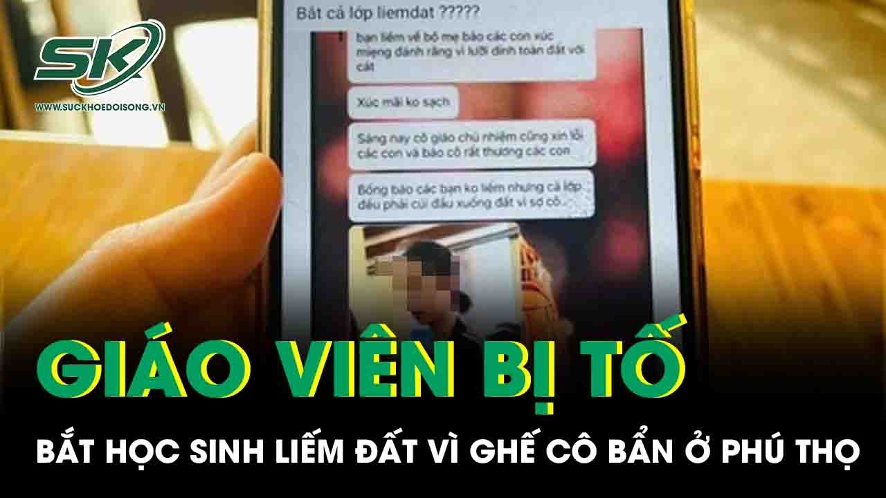 Xôn xao thông tin giáo viên Tiểu học ở Phú Thọ bắt học sinh liếm đất vì ghế cô bẩn, Công an vào cuộc