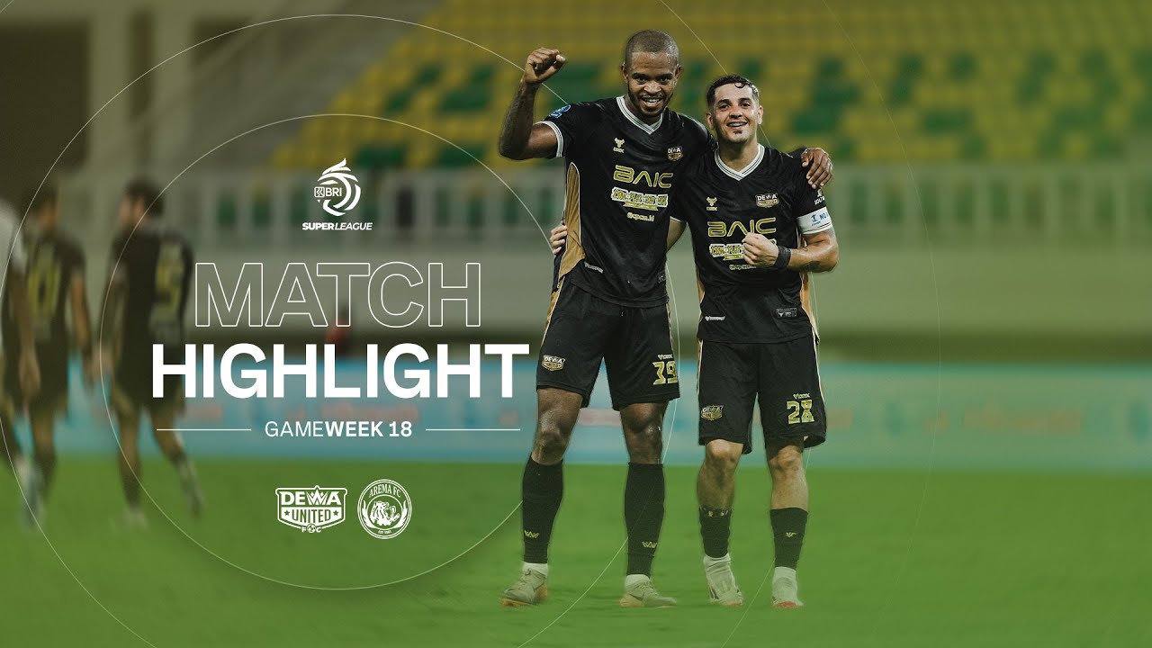 MATCH HIGHLIGHTS | DEWA UNITED BANTEN FC VS AREMA FC | 2-0 | BRI SUPER LEAGUE