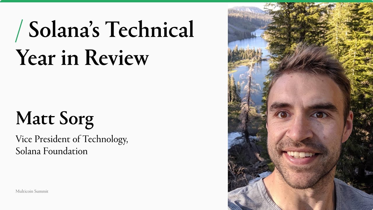 Solana’s Technical Year in Review | Matt Sorg | Multicoin Summit 2024