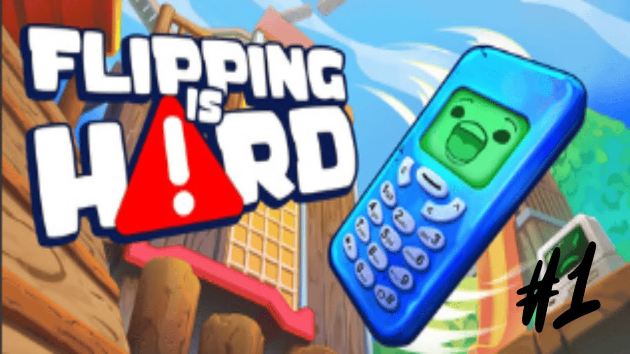 PUHELIMEN ELÄMÄNKERTA! | Flipping is Hard - Osa 1