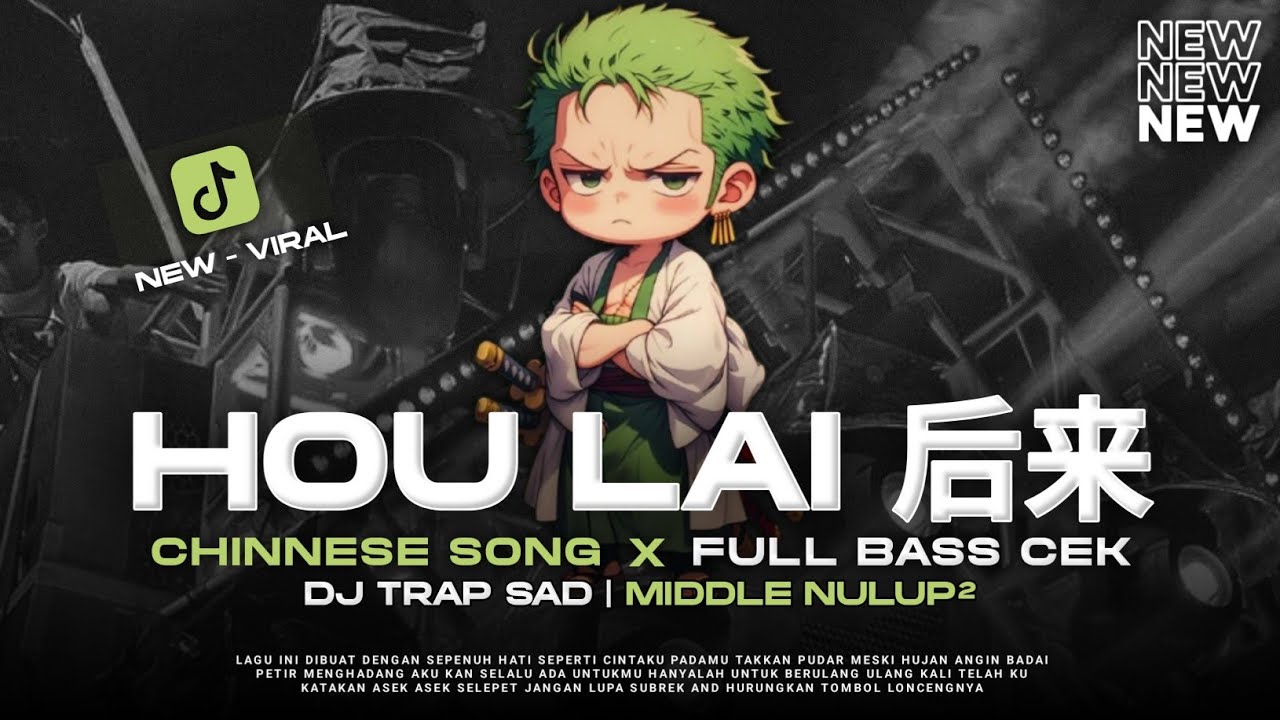 DJ TRAP SAD HOU LAI CHINNESE SONG BASS PANJANG CEK SOUND VIRAL TERBARU