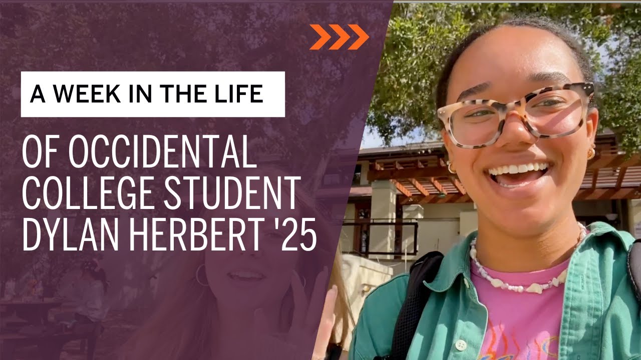 Week in the Life of an Occidental College Student