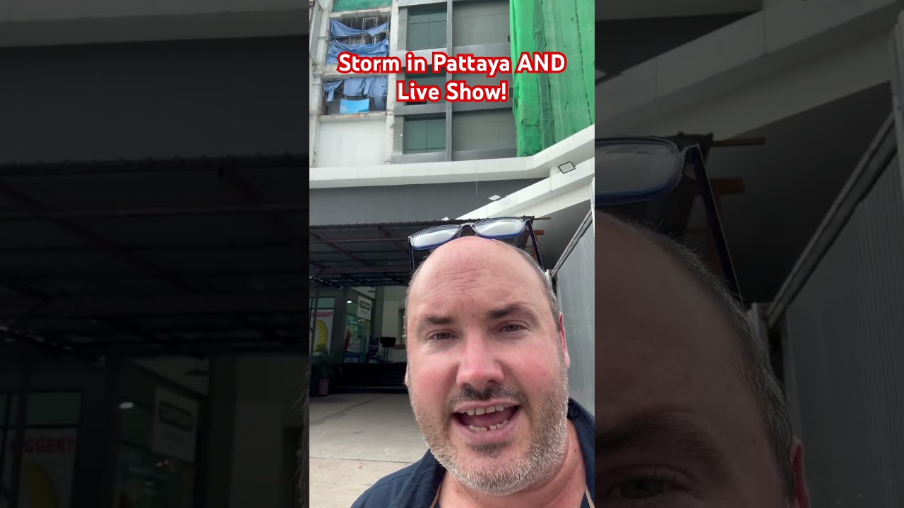 Storm in Pattaya AND LIVE Show Today! #pattaya #pattayavlog