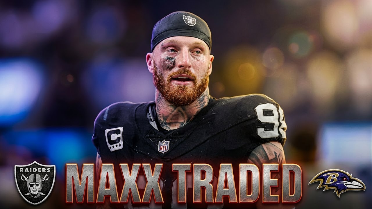 Breaking news Raiders trade Maxx Crosby To the ravens!!!