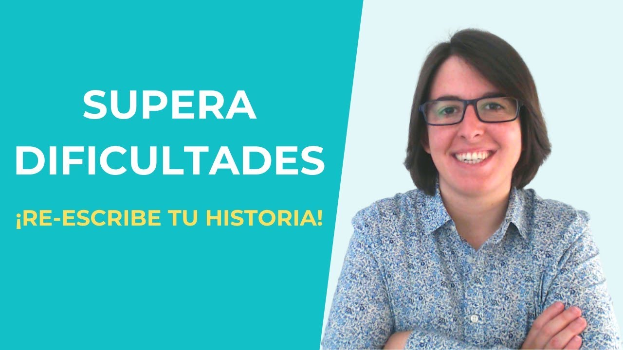 Re-escribe Tu Historia Para Superar Dificultades y L&iacute;mites Mentales