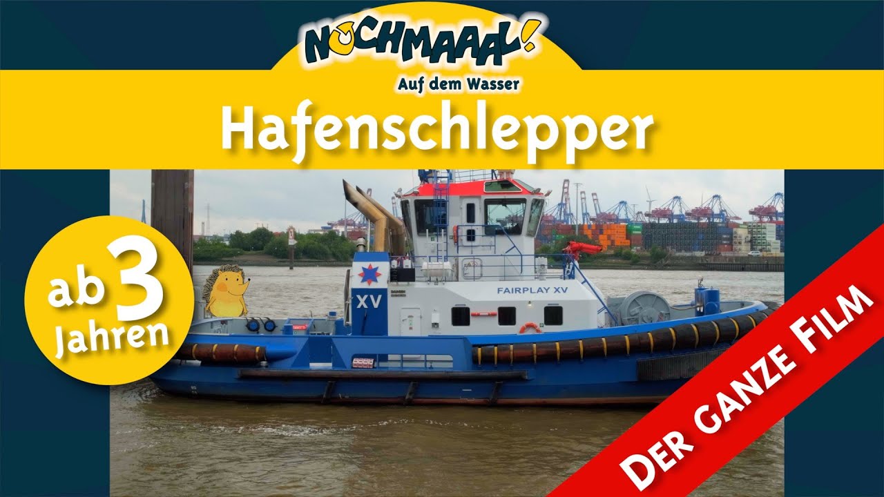 Der Hafenschlepper - Nochmaaal  - Auf dem Wasser - #kindervideos  #lernvideos #kleinkinder